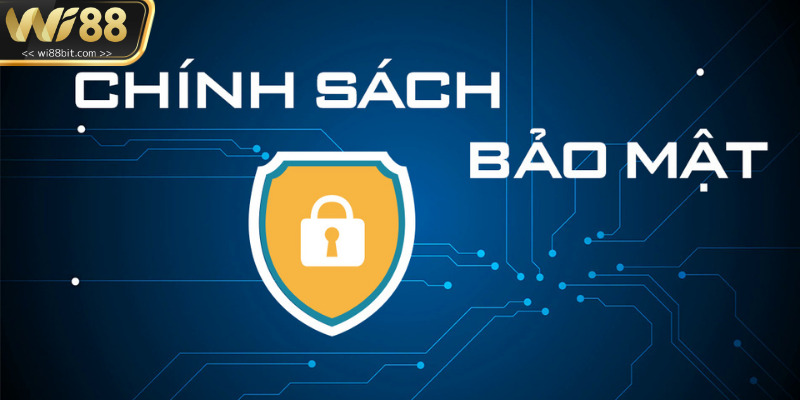 Chính sách bảo mật tại Wi88 ứng dụng công nghệ hiện đại