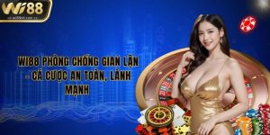 wi88-phong-chong-gian-lan